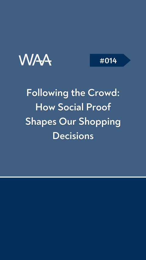 #014 Following the Crowd: How Social Proof Shapes Our Shopping Decisions